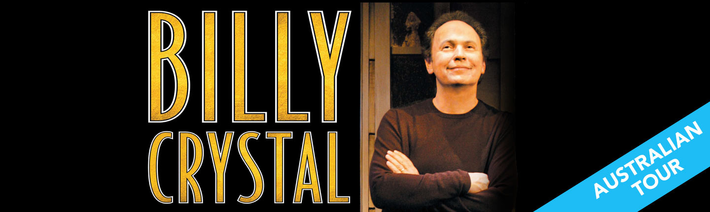 700 SundaysBilly Crystal presented by TEG Dainty