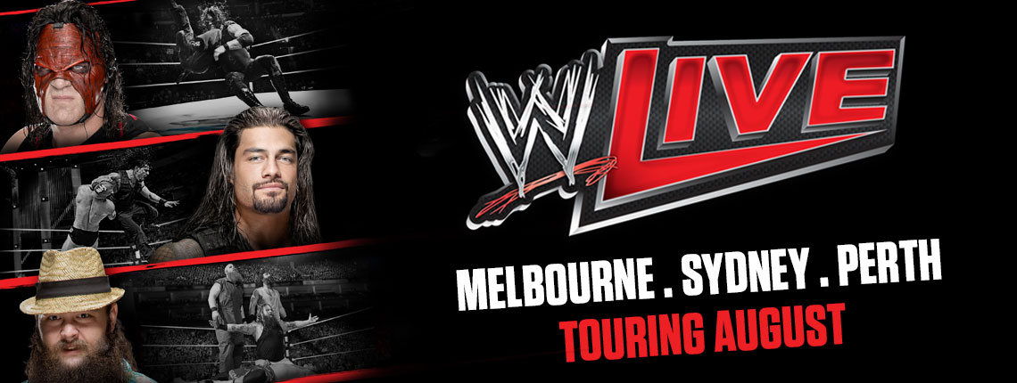 WWE Live World TourWWE®  presented by TEG Dainty