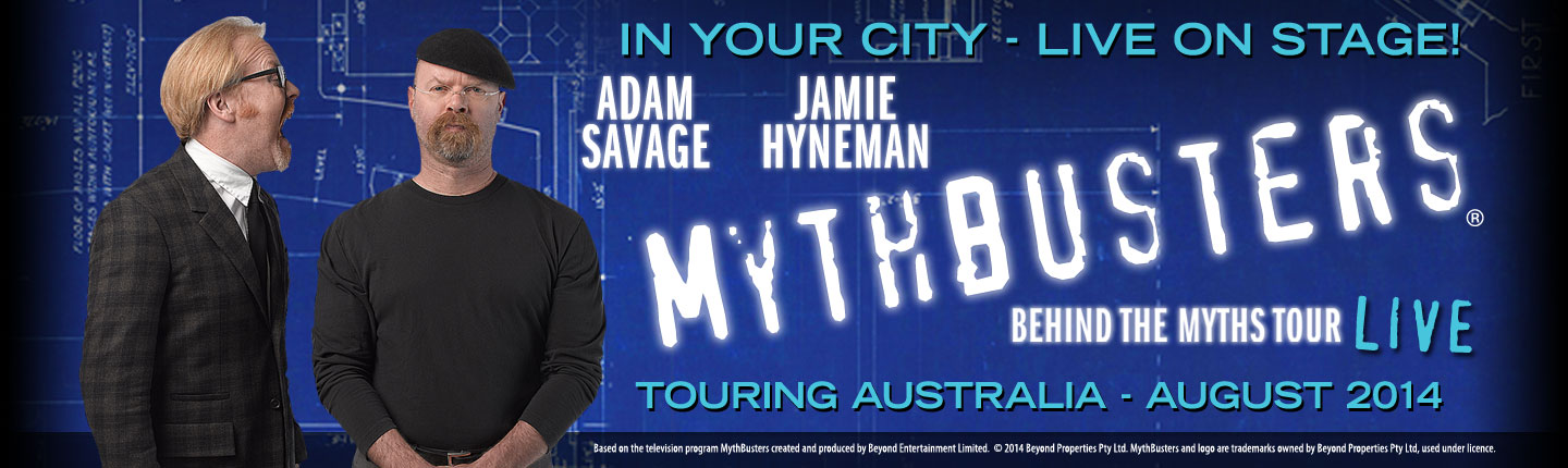 Behind The Myths Tour – AustraliaMythBusters  presented by TEG Dainty