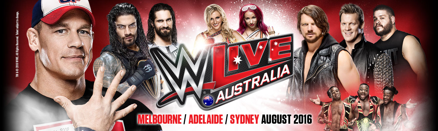 WWE LIVE™ TOUR Australia 2016WWE®  presented by TEG Dainty