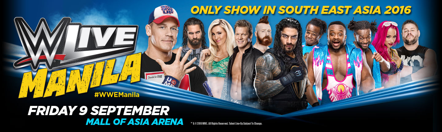 WWE LIVE MANILA®WWE®  presented by TEG Dainty
