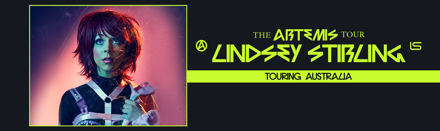 The Artemis TourLindsey Stirling presented by TEG Dainty