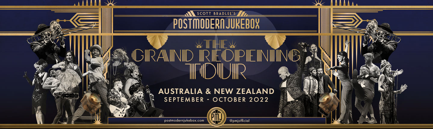 The Grand Reopening TourPostmodern Jukebox  presented by TEG Dainty