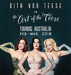 Dita Von Teese presented by TEG Dainty