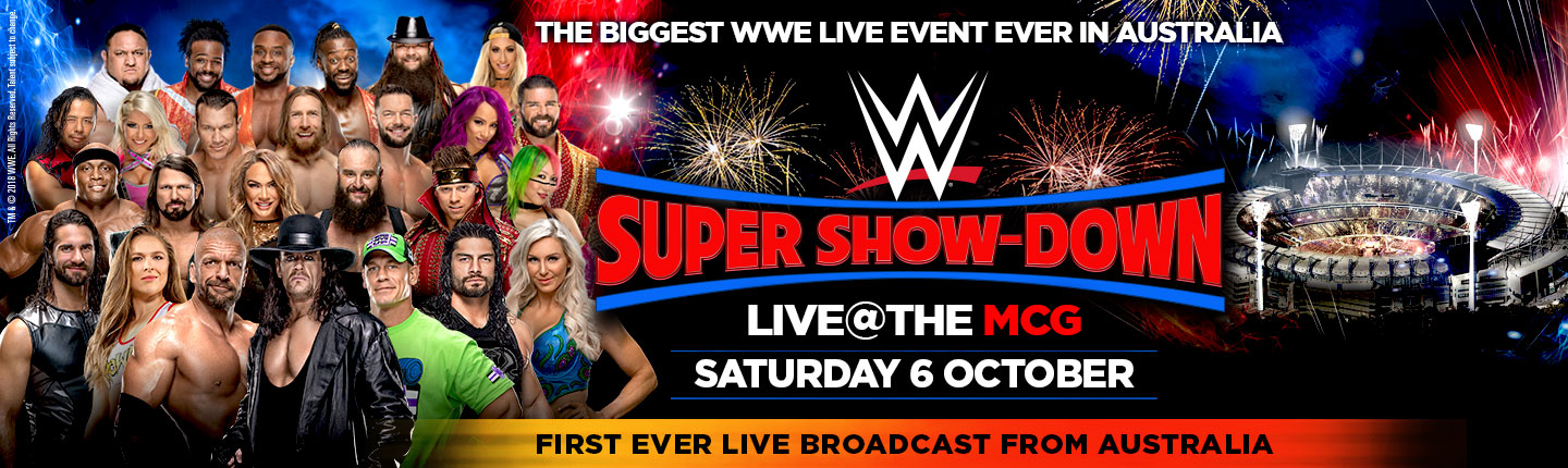WWE: Super Show-DownWWE® presented by TEG Dainty