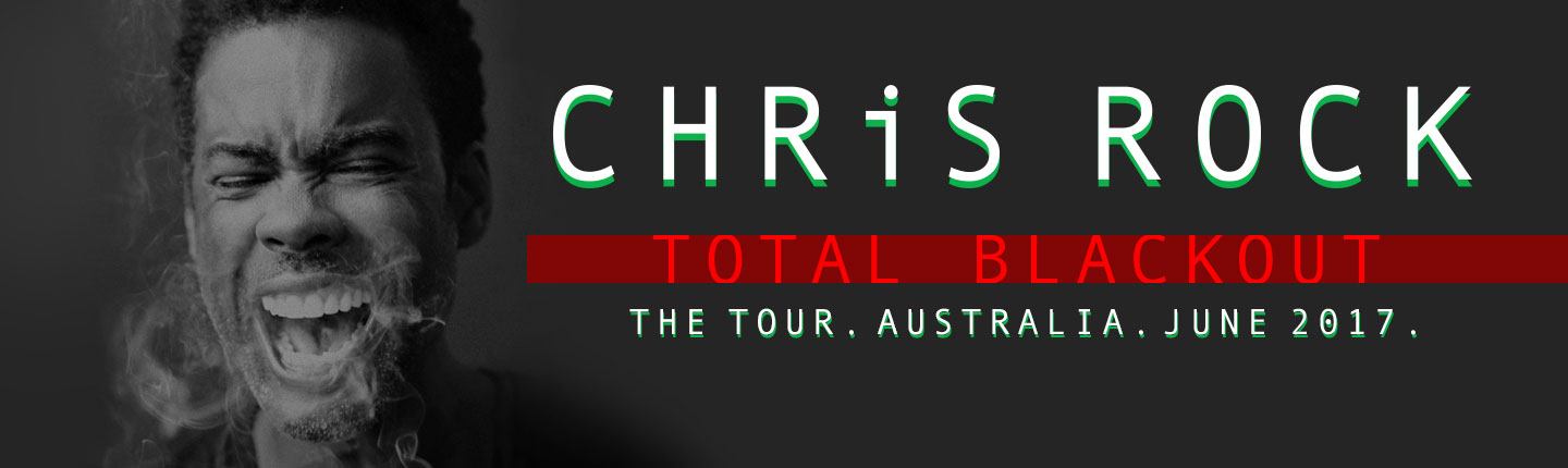 The Total Blackout TourChris Rock  presented by TEG Dainty