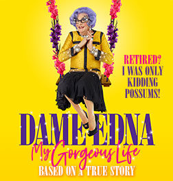 Dame Edna presented by TEG Dainty