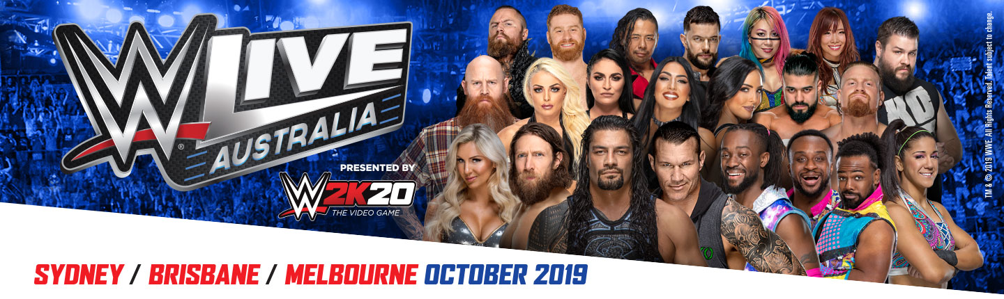 WWE Live: AustraliaWWE®  presented by TEG Dainty
