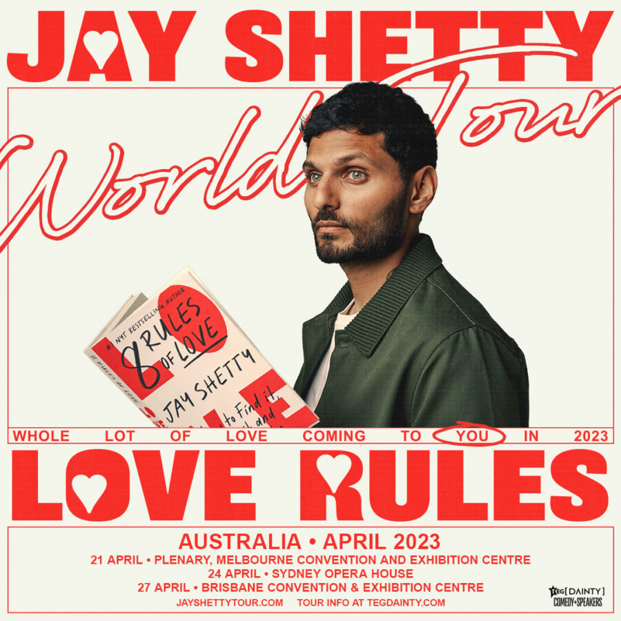 Jay Shetty World Tour: Love RulesJay Shetty presented by TEG Dainty