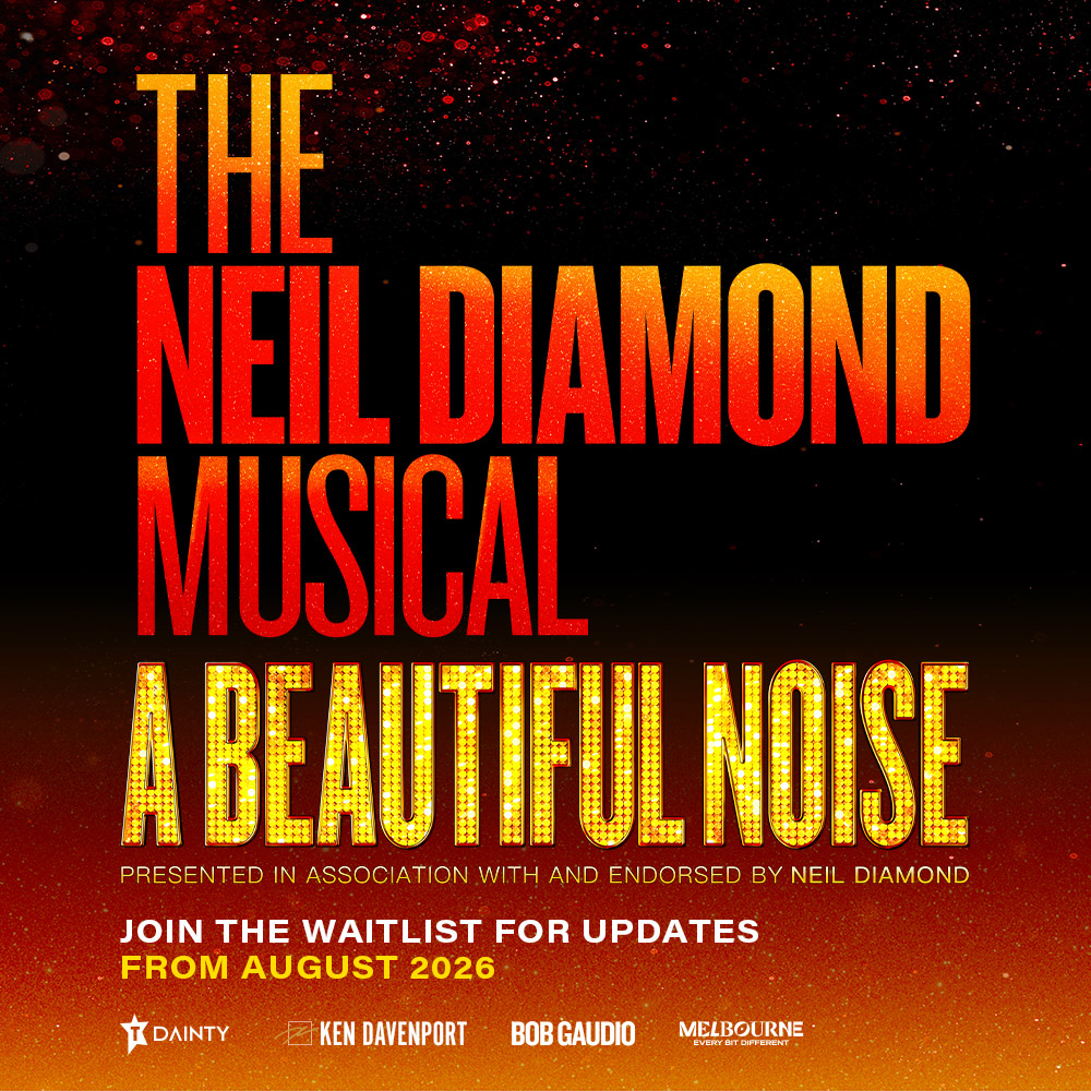 A Beautiful Noise: The Neil Diamond MusicalA Beautiful Noise: The Neil Diamond Musical presented by TEG Dainty