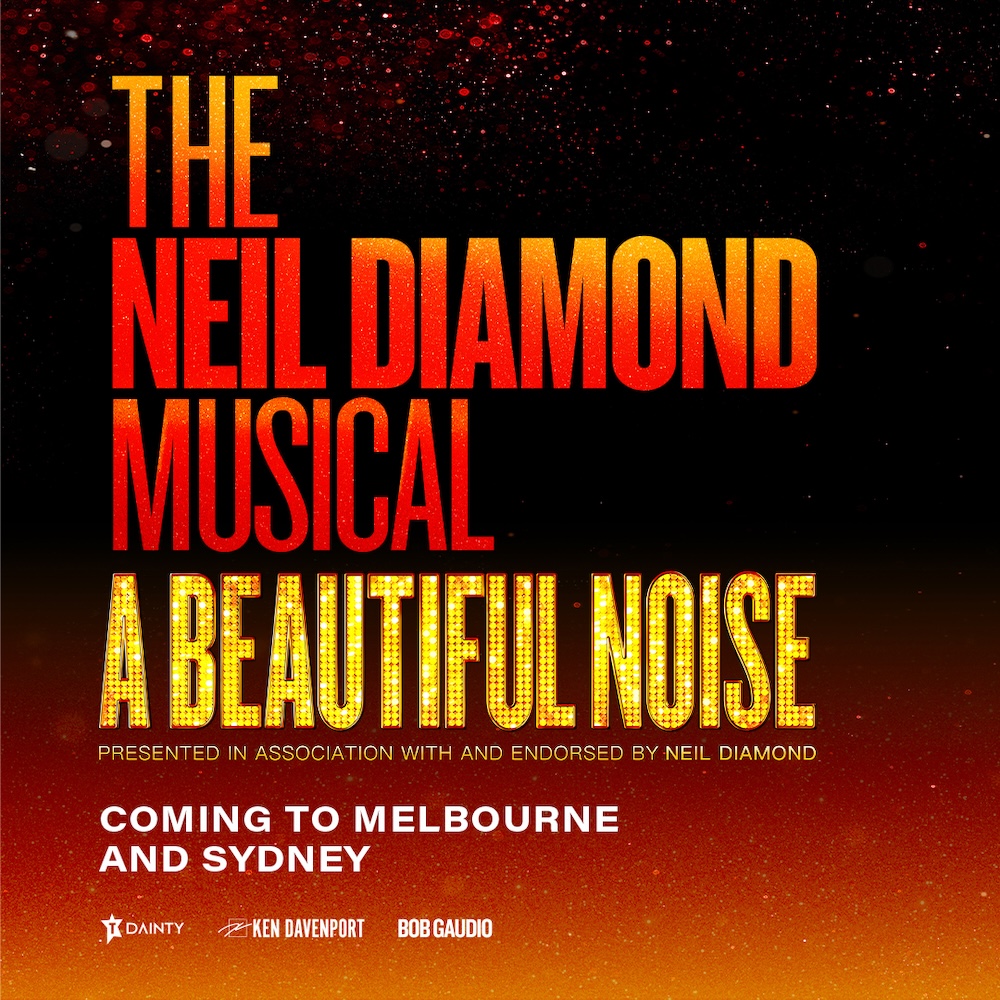 A Beautiful Noise: The Neil Diamond MusicalA Beautiful Noise: The Neil Diamond Musical  presented by TEG Dainty