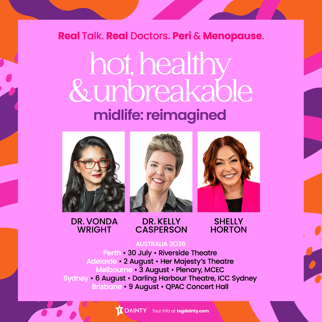 Hot, Healthy & Unbreakable! Midlife: ReimaginedHot, Healthy & Unbreakable! Midlife: Reimagined presented by TEG Dainty