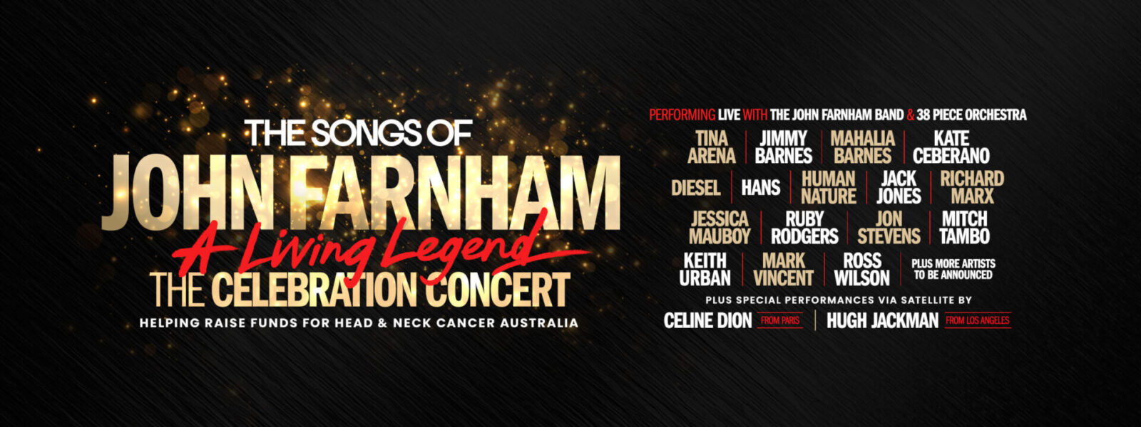 The Songs of John Farnham: A Living Legend — The Celebration ConcertJohn Farnham The Celebration Concert  presented by TEG Dainty